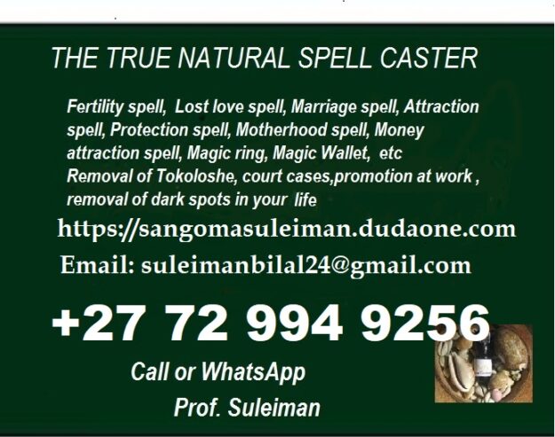 LOVE SPELLS ••• +27729949256••• SANGOMA/ TRADITIONAL HEALER IN PRETORIA NORTH, AACHEN, HÜRTH SPIRITUAL HEALER IN WYOMING CHEYENNE, MICHIGAN LANSING